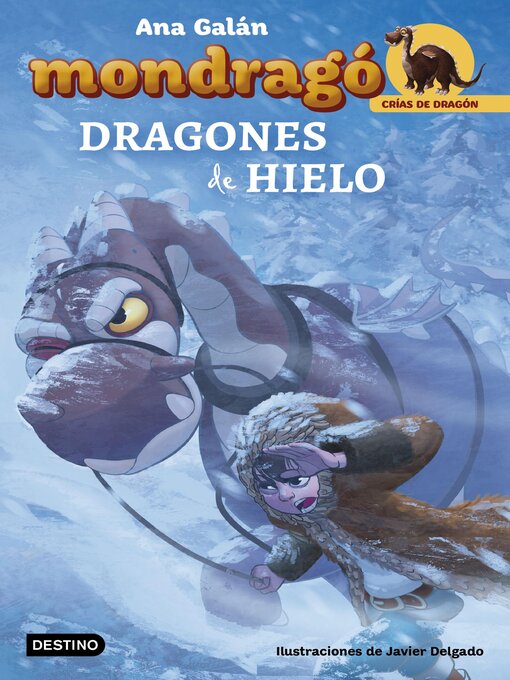 Title details for Mondragó. Dragones de hielo by Ana Galán - Available